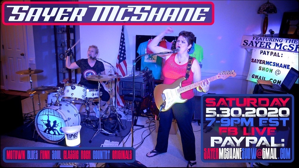 Tune in to our SAYER McSHANE LIVE FB Online Concert Saturday, 5.30.2020