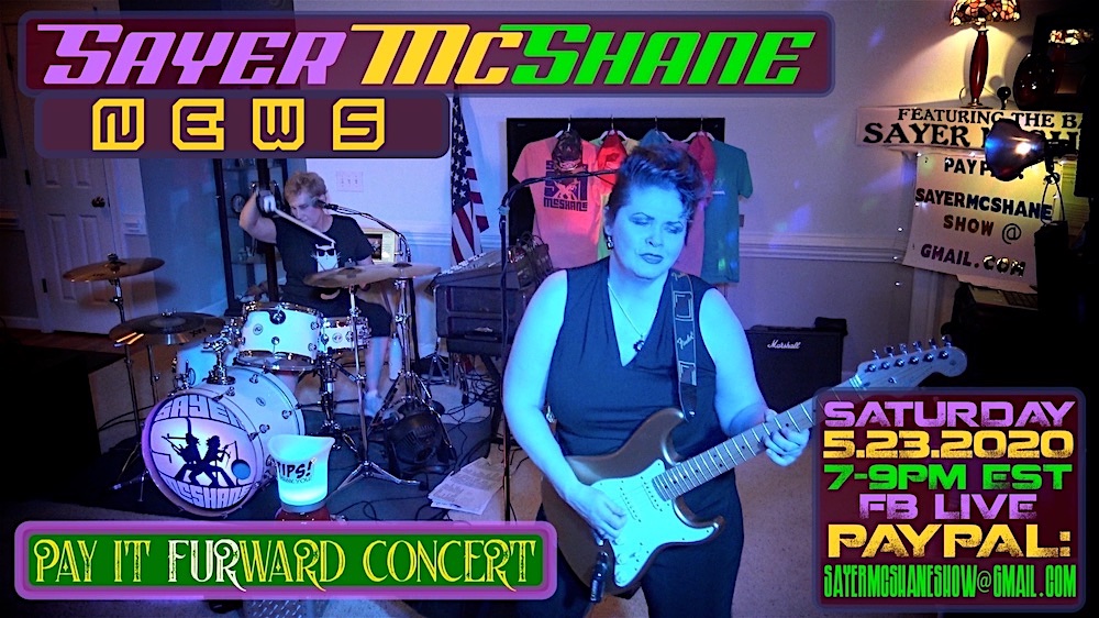 SAYER McSHANE Pay It Furward LIVE FB Concert 5.23.2020 🐾