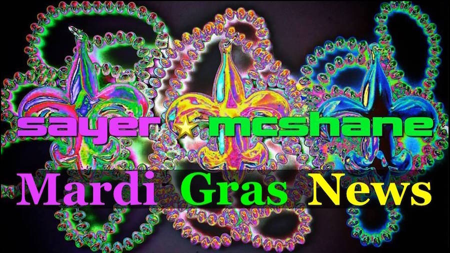 Sayer McShane Mardi Gras News